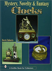 Mystery, Novelty & Fantasy Clocks